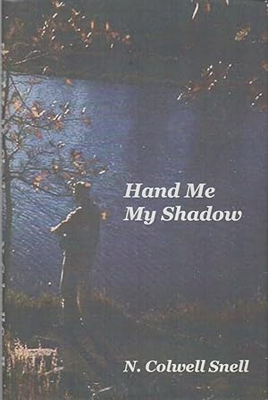 HAND ME MY SHADOW