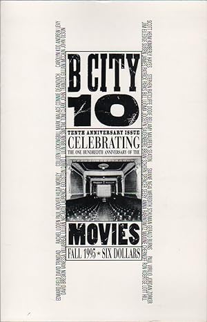 B CITY 10: 10th Anniversary Issue Celebrating the 100th Anniversary of the Movies - Fall 1995