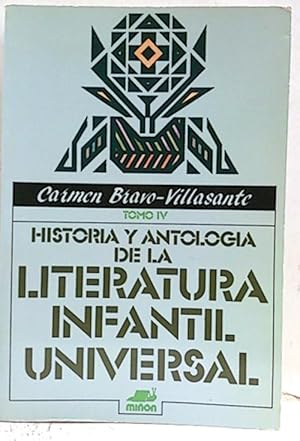 Imagen del vendedor de Historia Y Antologa De La Literatura Infantil Universal. Tomo IV a la venta por SalvaLibros