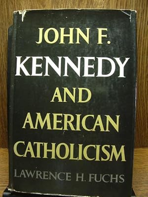 Immagine del venditore per JOHN F. KENNEDY AND AMERICAN CATHOLICISM venduto da The Book Abyss