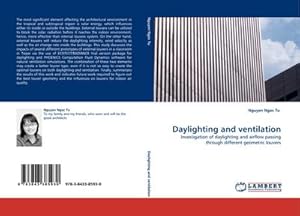 Bild des Verkufers fr Daylighting and ventilation : Investigation of daylighting and airflow passing through different geometric louvers zum Verkauf von AHA-BUCH GmbH