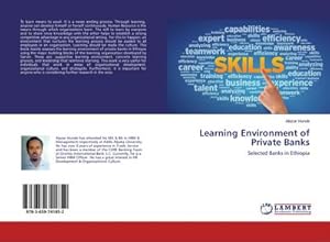 Imagen del vendedor de Learning Environment of Private Banks : Selected Banks in Ethiopia a la venta por AHA-BUCH GmbH