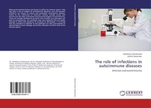 Bild des Verkufers fr The role of infections in autoimmune diseases : Infection and autoimmunity zum Verkauf von AHA-BUCH GmbH
