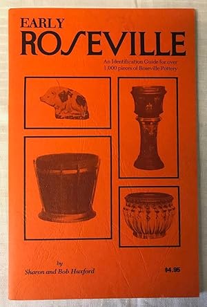 Seller image for The Collector's Catalogue of Early Roseville. An Identification Guide for over 1,000 pieces of Roseville Pottery for sale by Hayden & Fandetta Rare Books   ABAA/ILAB