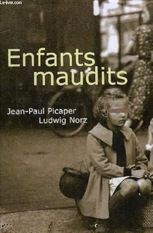 Bild des Verkufers fr ENFANTS MAUDITS ILS SONT 200 000 ON LES APPELAIT LES ENFANTS DE BOCHES. zum Verkauf von Le-Livre