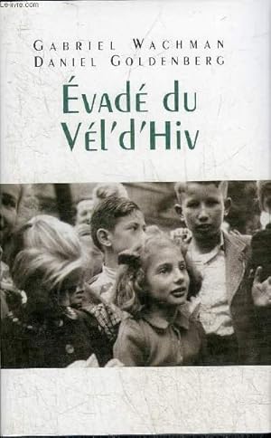 Seller image for EVADE DU VEL'D'HIV. for sale by Le-Livre