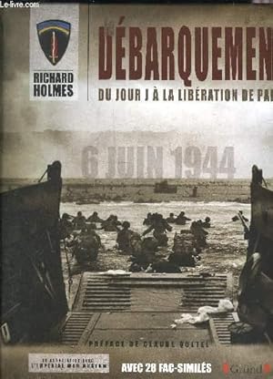 Seller image for LE DEBARQUEMENT DU JOUR J A LA LIBERATION DE PARIS . for sale by Le-Livre