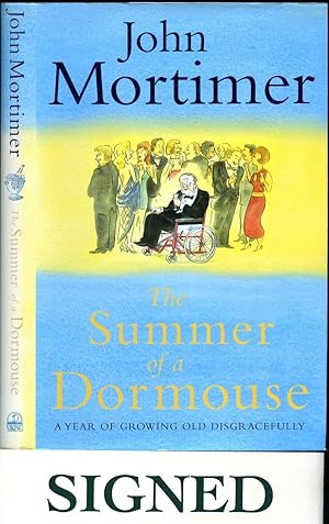 Seller image for The Summer of a Dormouse | A Year of Growing Old Disgracefully [Signed] for sale by Little Stour Books PBFA Member