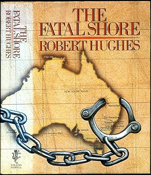 Immagine del venditore per The Fatal Shore | History of the Transportation of Convicts to Australia, 1787-1868 venduto da Little Stour Books PBFA Member