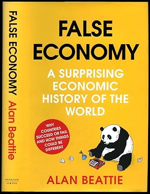 Seller image for False Economy | A Surprising Economic History of the World for sale by Little Stour Books PBFA Member