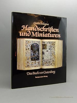 Imagen del vendedor de Handschriften und Miniaturen. Das Buch vor Gutenberg. a la venta por Bibliotheca Botanica