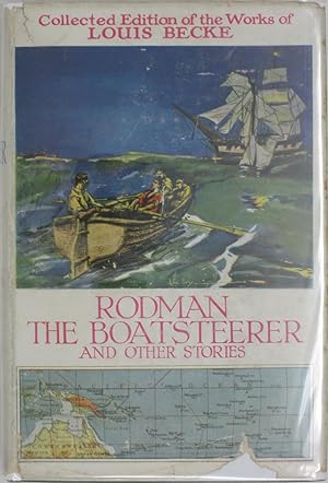 Bild des Verkufers fr Rodman the Boatsteerer and Other Stories (Collected Edition of the Works of Louis Becke) zum Verkauf von Powell's Bookstores Chicago, ABAA