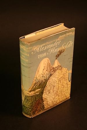 Image du vendeur pour Alexander von Humboldt. Biographie eines grossen Forschungsreisenden. Deutsch von Annelie Hohenemser mis en vente par Steven Wolfe Books