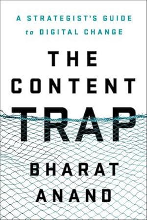 Seller image for The Content Trap : A Strategist's Guide to Digital Change for sale by AHA-BUCH GmbH