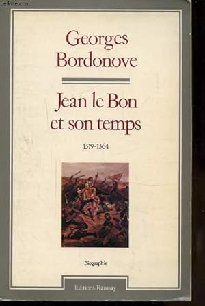 Bild des Verkufers fr JEAN LE BON ET SON TEMPS 1319-1364 zum Verkauf von Le-Livre