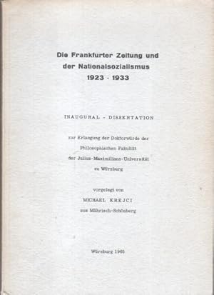 Die Frankfurter Zeitung und der Nationalsozialismus 1923-1933 Inaugural - Dissertation.