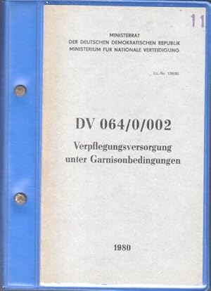 DV 064/0/002 - Verpflegungsversorgung unter Garnisonsbedingungen. Lit.-Nr. 159/80. Nationale Volk...