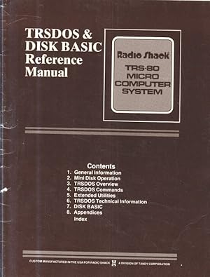 TRSDOS 2.3 und DISK BASIC 2.2 : Reference Manual. Radio Shack. TRS-80 Micro Computer System.