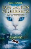 Seller image for HUELLAS PELIGROSAS: LOS GATOS GUERREROS. LOS CUATRO CLANES 5 for sale by Agapea Libros