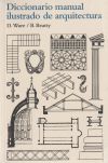 Image du vendeur pour Diccionario manual ilustrado de arquitectura mis en vente par Agapea Libros