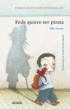Seller image for Fede quiere ser pirata for sale by Agapea Libros