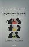 Seller image for Corrgeme si me equivoco: Estrategias de dilogo en la pareja for sale by Agapea Libros