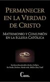 Seller image for Permanecer en la verdad de Cristo. Matrimonio y comunin en la Iglesia Catlica for sale by AG Library