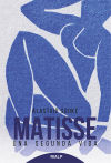 Imagen del vendedor de Matisse: Una segunda vida a la venta por AG Library