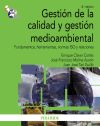 Imagen del vendedor de Gestin de la calidad y gestin medioambiental: fundamentos, herramientas, normas ISO y relaciones a la venta por AG Library