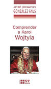 Imagen del vendedor de Comprender a Karol Wojtyla a la venta por AG Library