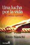 Una lucha por la vida: El combate espiritual