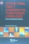 Estructura, vida y gobierno en territorios complejos: El área metropolitana de Valencia