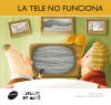 Seller image for La tele no funciona for sale by AG Library