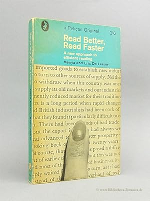 Seller image for Read better, read faster. A new approach to efficient reading. for sale by Bibliotheca Botanica