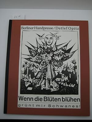 Imagen del vendedor de Wenn die Blten blhen grnt mir Schwanes. a la venta por Mller & Grff e.K.