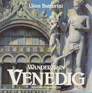 Immagine del venditore per Wanderer in Venedig - Viandante in Venezia. venduto da Studio Bibliografico Adige