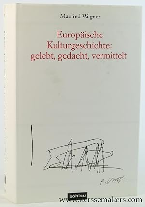 Seller image for Europaische Kulturgeschichte: gelebt, gedacht, vermittelt for sale by Emile Kerssemakers ILAB