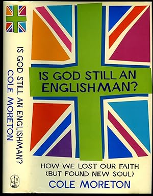 Seller image for Is God Still An Englishman? | How We Lost Our Faith (But Found New Soul) for sale by Little Stour Books PBFA Member