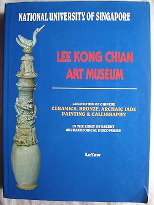 Lee Kong Chian Art Museum Catalogue: National University of Singapore [Hardcover, 1990] Lu, Yaw