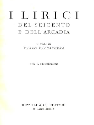 Image du vendeur pour I lirici del Seicento e dell'Arcadia mis en vente par Librodifaccia