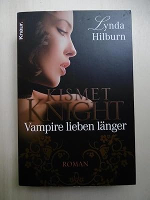 Image du vendeur pour Kismet Knight. Vampire lieben lnger. mis en vente par Antiquariat Steinwedel