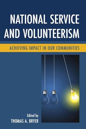 Immagine del venditore per National Service and Volunteerism : Achieving Impact in Our Communities venduto da GreatBookPrices