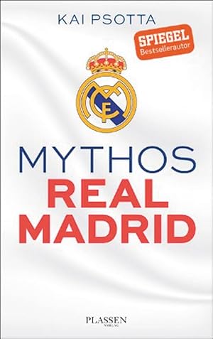 Mythos Real Madrid: Eine Reise durch die Welt der Königlichen