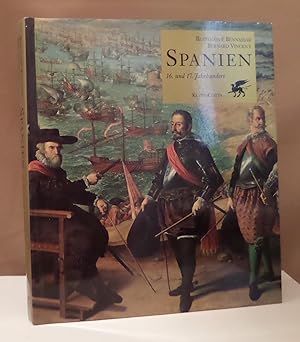 Bild des Verkufers fr Spanien. 16. und 17. Jahrhundert. Aus dem Franzsischen von Renate Warttmann. zum Verkauf von Dieter Eckert