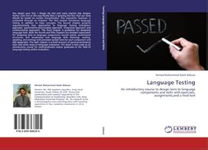 Imagen del vendedor de Language Testing : An introductory course to design tests to language components and skills with exercises, assignments,and a final test a la venta por AHA-BUCH GmbH