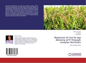 Seller image for Response of rice to top dressing of P through complex fertilizers : Rice Grains Coins for sale by AHA-BUCH GmbH