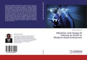 Imagen del vendedor de Adoption and Usage of Internet in Small to Medium-sized Enterprises a la venta por AHA-BUCH GmbH