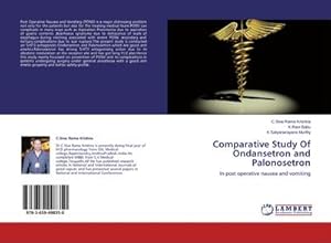 Imagen del vendedor de Comparative Study Of Ondansetron and Palonosetron : In post operative nausea and vomiting a la venta por AHA-BUCH GmbH