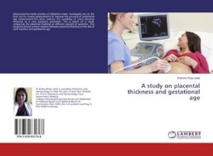 Seller image for A study on placental thickness and gestational age for sale by AHA-BUCH GmbH