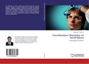 Imagen del vendedor de Coordination Chemistry of Schiff Bases : Metal-ligand comlexes a la venta por AHA-BUCH GmbH
